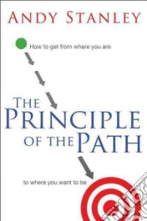 The Principle of the Path libro in lingua di Stanley Andy