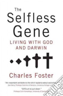 The Selfless Gene libro in lingua di Foster Charles