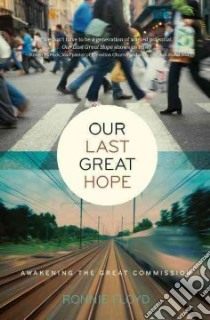 Our Last Great Hope libro in lingua di Floyd Ronnie W.