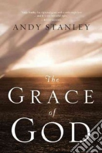 The Grace of God libro in lingua di Stanley Andy