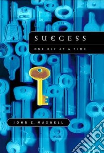 Success- One Day at a Time libro in lingua di Maxwell John C.