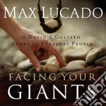 Facing Your Giants libro in lingua di Lucado Max, Shepherd Wayne (NRT)