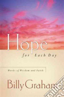 Hope for Each Day libro in lingua di Graham Billy