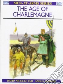 Age of Charlemagne libro in lingua di David Nicolle