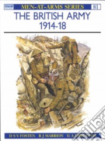 British Army, 1914-18 libro in lingua di D S V Fosten