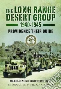 Long Range Desert Group 1940-1945 libro in lingua di David Lloyd Owen