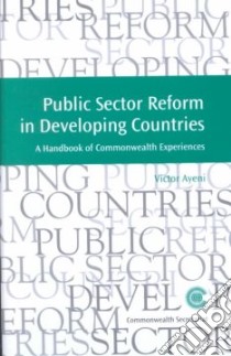 Public Sector Reform in Developing Countries libro in lingua di Ayeni Victor (EDT)