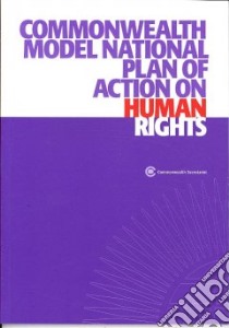 Commonwealth Model National Plan of Action on Human Rights libro in lingua di Commonwealth Secretariat