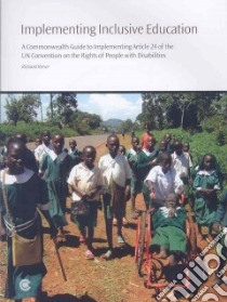 Implementing Inclusive Education libro in lingua di Rieser Richard