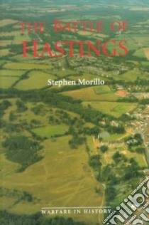 The Battle of Hastings libro in lingua di Morillo Stephen (EDT)