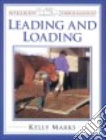 Leading & Loading libro in lingua di Marks Kelly