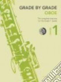 Grade by Grade - Oboe, Grade 1 libro in lingua di Hal Leonard Publishing Corporation (COR), Way Janet (EDT)