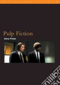 Pulp Fiction libro in lingua di Dana  Polan