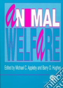 Animal Welfare libro in lingua di Appleby Michael C. (EDT), Hughes Barry O. (EDT)
