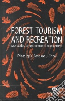 Forest Tourism and Recreation libro in lingua di Font Xavier (EDT), Tribe John (EDT)