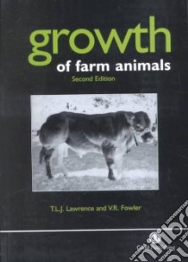 Growth of Farm Animals libro in lingua di Lawrence T. L. J., Fowler V. R.