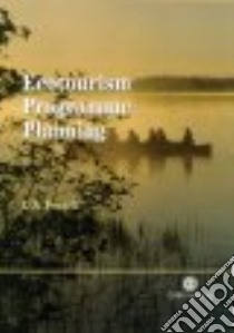 Ecotourism Programme Planning libro in lingua di Fennell David A.