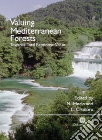 Valuing Mediterranean Forests libro in lingua di Merlo Maurizio (EDT), Croitoru Lelia (EDT)
