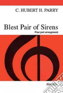 Blest Pair of Sirens libro in lingua di Parry C. H. H. (COP), Lang C. S. (CRT)