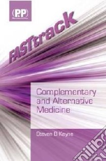 Complementary and Alternative Medicine libro in lingua di Steven B Kayne