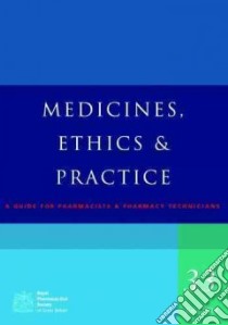 Medicines, Ethics and Practice libro in lingua di Mary Snell