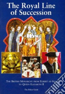 The Royal Line of Succession libro in lingua di Not Available (NA)