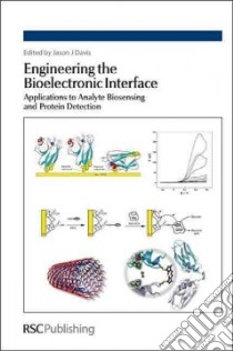 Engineering the Bioelectronic Interface libro in lingua