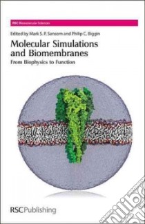 Molecular Simulations and Biomembranes libro in lingua di Mark Sansom