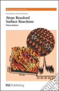 Atom Resolved Surface Reactions libro in lingua di Davies P. R., Roberts M. W.