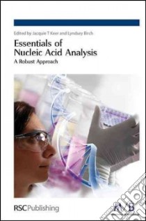 Essentials of Nucleic Acid Analysis libro in lingua
