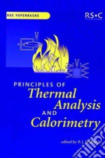 Principles of Thermal Analysis and Calorimetry libro in lingua