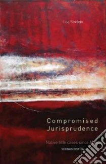 Compromised Jurisprudence libro in lingua di Strelein Lisa