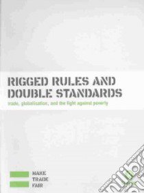 Rigged Rules and Double Standards libro in lingua di Watkins Kevin, Fowler Penny