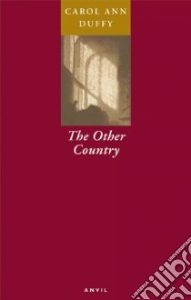 The Other Country libro in lingua di Duffy Carol Ann