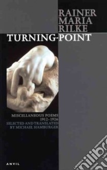 Turning-Point libro in lingua di Rilke Rainer Maria, Hamburger Michael (TRN)