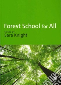 Forest School for All libro in lingua di Knight Sara (EDT)