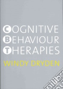 Cognitive Behaviour Therapies libro in lingua di Dryden Windy (EDT)