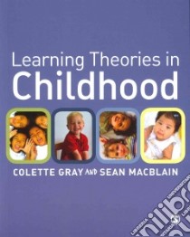 Learning Theories in Childhood libro in lingua di Colette Gray