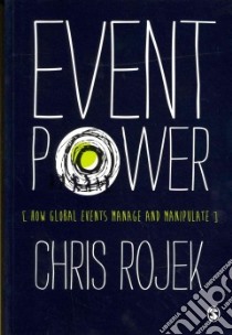Event Power libro in lingua di Rojek Chris