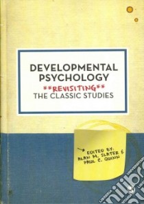 Developmental Psychology libro in lingua di Slater Alan M. (EDT), Quinn Paul C (EDT)