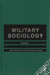 Military Sociology libro in lingua di James Burk