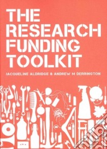 The Research Funding Toolkit libro in lingua di Aldridge Jacqueline, Derrington Andrew M.