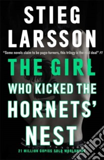The Girl Who Kicked The Hornet libro in lingua di LARSSON STIEG