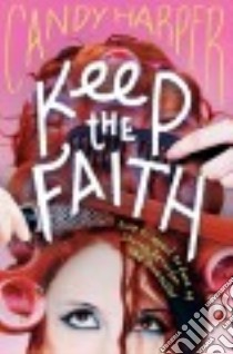 Keep the Faith libro in lingua di Harper Candy