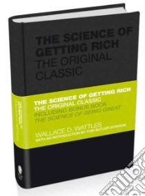 The Science of Getting Rich libro in lingua di Wattles Wallace D., Butler-Bowdon Tom (INT)