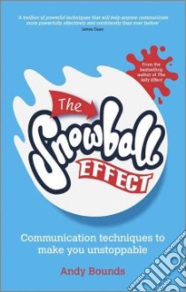 The Snowball Effect libro in lingua di Bounds Andy