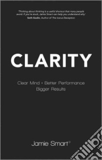 Clarity libro in lingua di Smart Jamie
