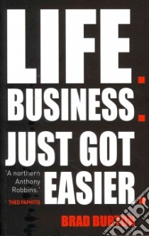 Life, Business libro in lingua di Burton Brad