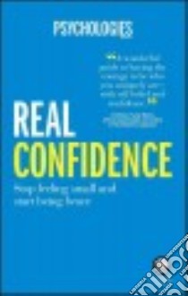 Real Confidence libro in lingua di Psychologies Magazine (COR)