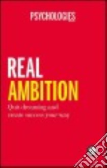 Real Ambition libro in lingua di Psychologies Magazine (COR)